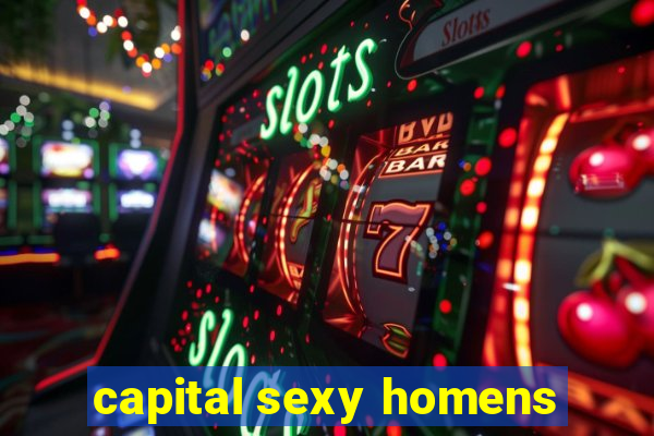 capital sexy homens